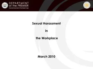 Sexual Harassment in the Workplace March 2010