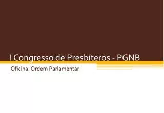 i congresso de presb teros pgnb