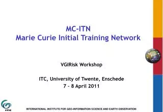 MC-ITN Marie Curie Initial Training Network