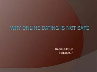 WHY ONLINE DATING IS NOT SAFE