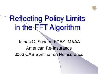 Reflecting Policy Limits in the FFT Algorithm