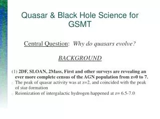 Quasar &amp; Black Hole Science for GSMT