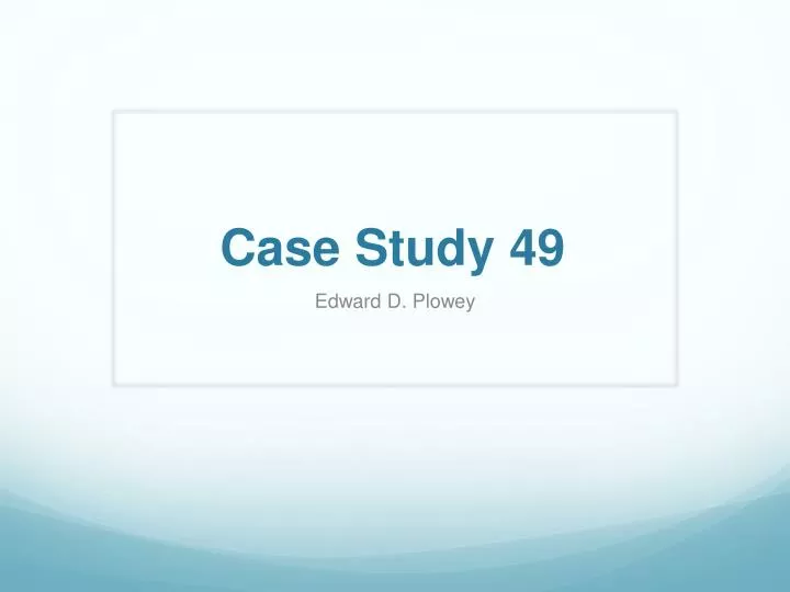 case study 49