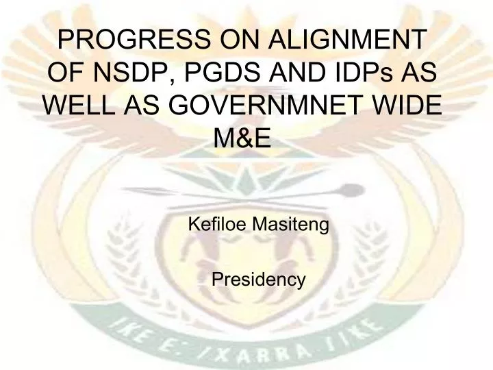 progress on alignment of nsdp pgds and idps as well as governmnet wide m e