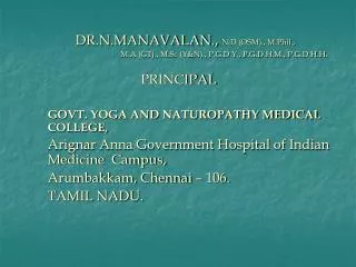 DR.N.MANAVALAN., N.D (OSM)., M.Phil.,