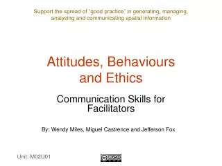 Attitudes, Behaviours and Ethics