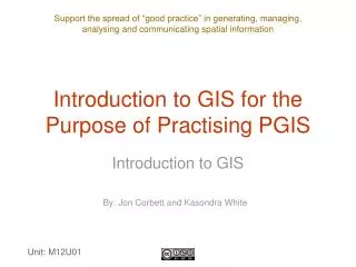 Introduction to GIS for the Purpose of Practising PGIS