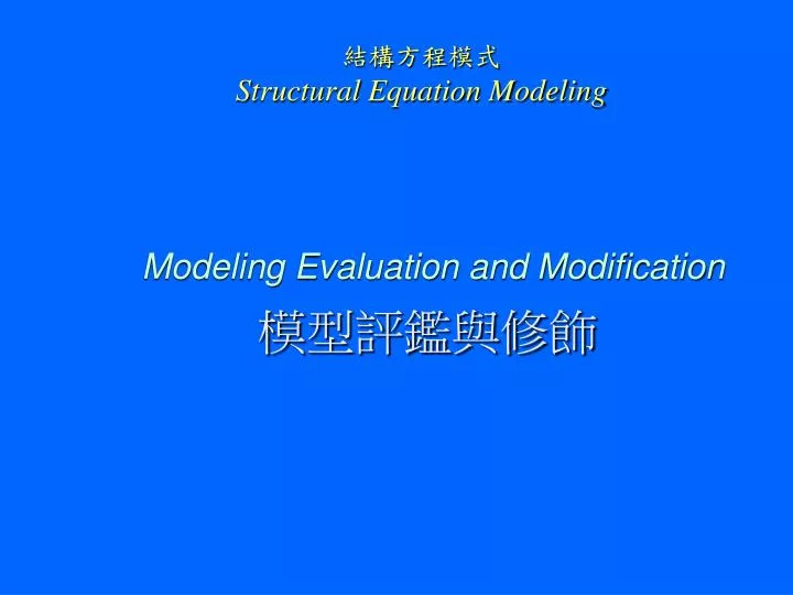 modeling evaluation and modification