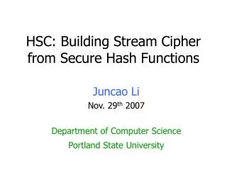 HSC: Building Stream Cipher from Secure Hash Functions