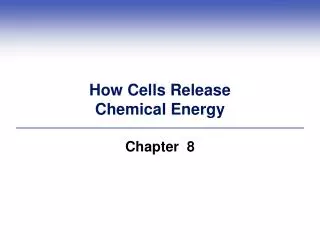 How Cells Release Chemical Energy