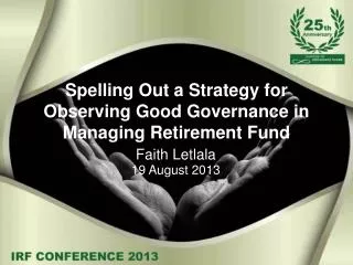 Spelling Out a Strategy for Observing Good Governance in Managing Retirement Fund