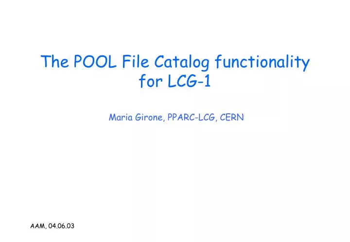 the pool file catalog functionality for lcg 1