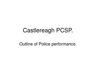 Castlereagh PCSP.