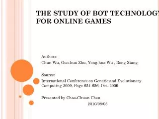 THE STUDY OF BOT TECHNOLOGY FOR ONLINE GAMES