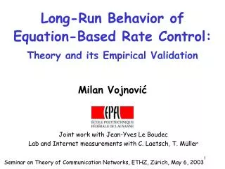 Long-Run Behavior of Equation-Based Rate Control: Theory and its Empirical Validation