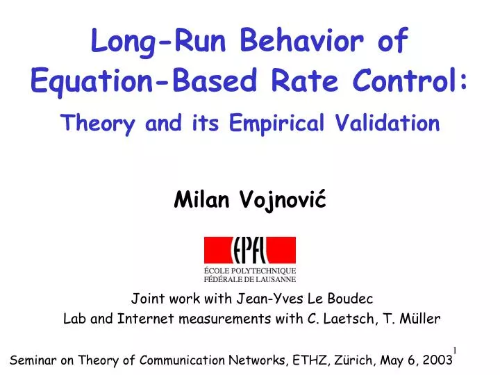 long run behavior of equation based rate control theory and its empirical validation