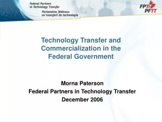 Technology Transfer and Commercialization in the Federal Government