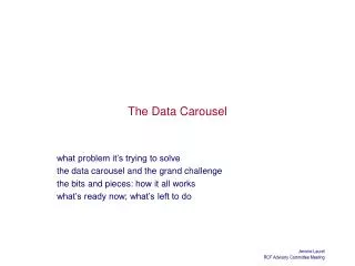 The Data Carousel