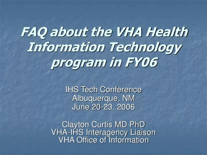 faq about the vha health information technology program in fy06