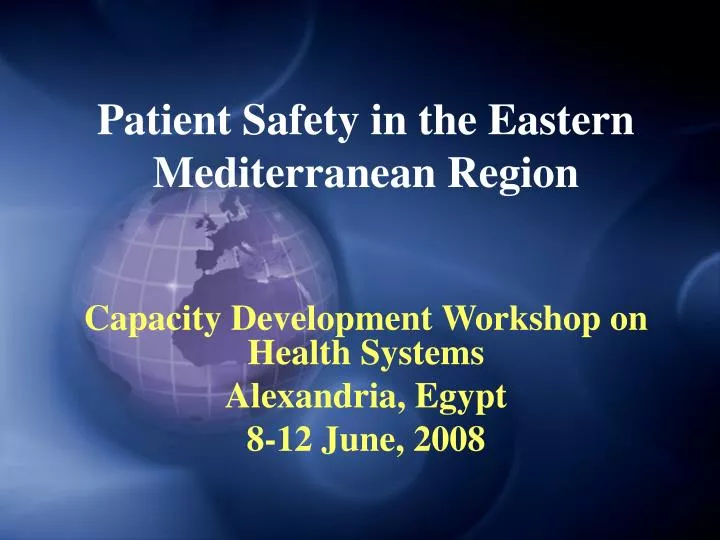 patient safety in the eastern mediterranean region