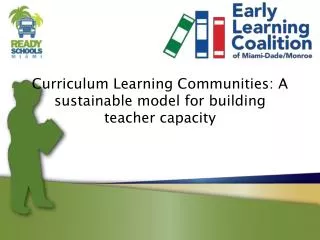 Curriculum Learning Communities: A sustainable model for building teacher capacity