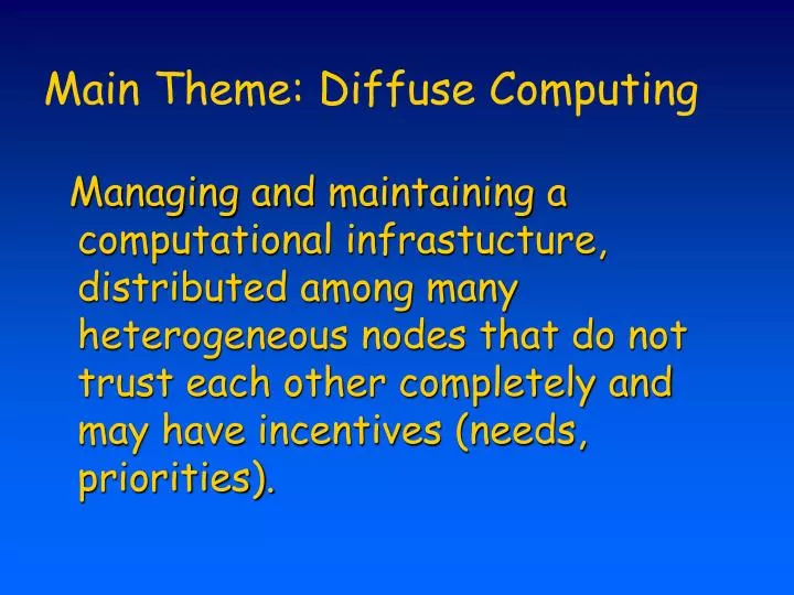main theme diffuse computing