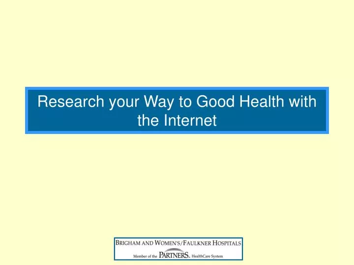 research your way to good health with the internet