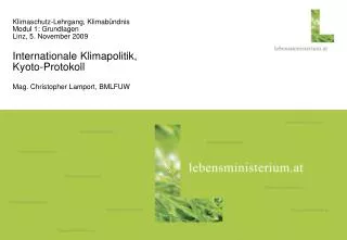 Klimaschutz-Lehrgang, Klimabündnis Modul 1: Grundlagen Linz, 5. November 2009