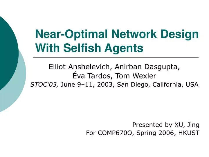 near optimal network design with selfish agents