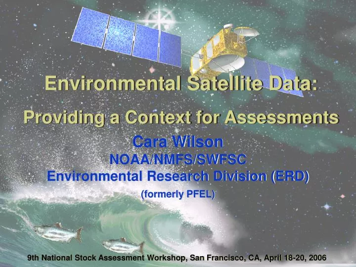 environmental satellite data providing a context for assessments