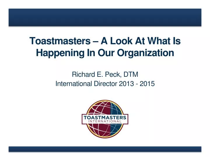 toastmasters a look at what is happening in our organization