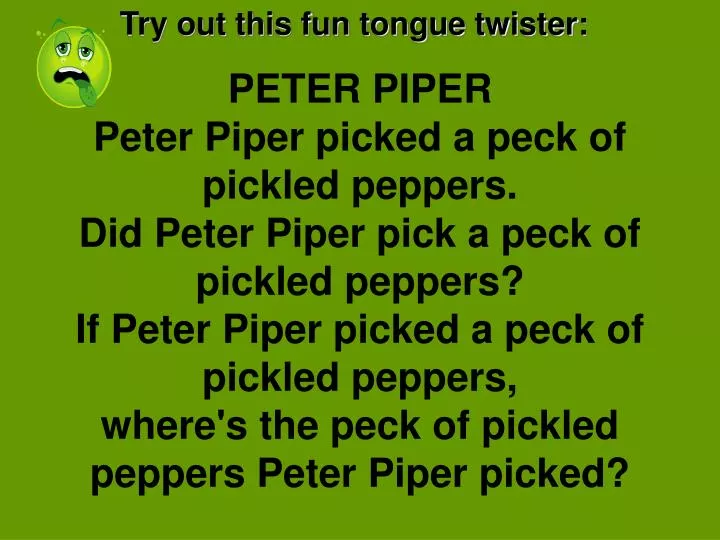 try out this fun tongue twister