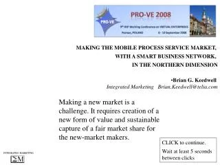 MAKING THE MOBILE PROCESS SERVICE MARKET, WITH A SMART BUSINESS NETWORK,