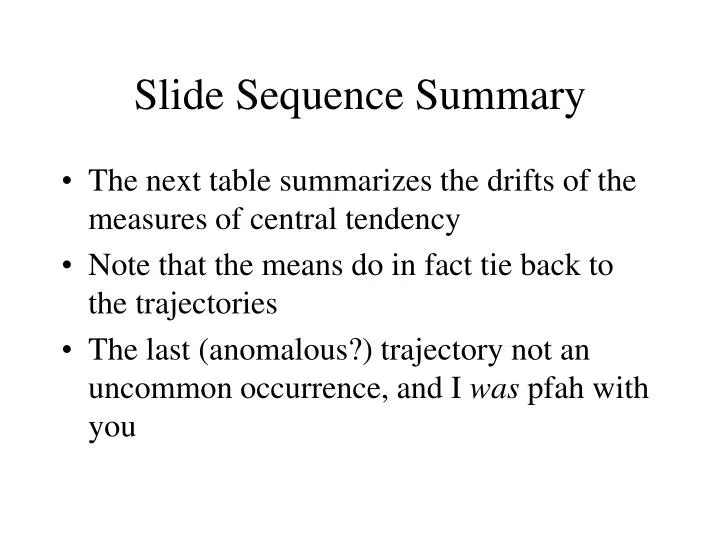 slide sequence summary
