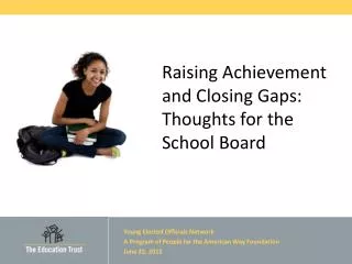 Raising Achievement and Closing Gaps: Thoughts for the School Board