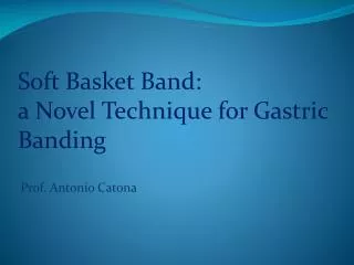Soft Basket Band: a Novel Technique for Gastric Banding