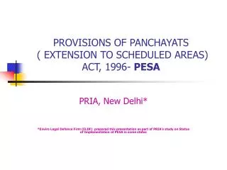PROVISIONS OF PANCHAYATS ( EXTENSION TO SCHEDULED AREAS) ACT, 1996- PESA