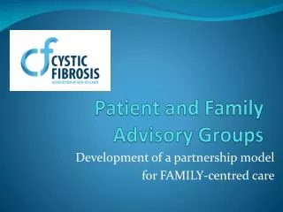 Patient and Family Advisory Groups