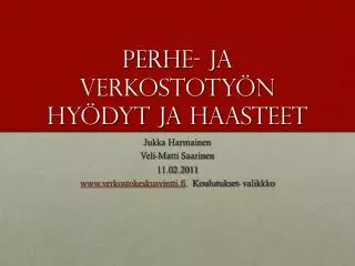 perhe ja verkostoty n hy dyt ja haasteet