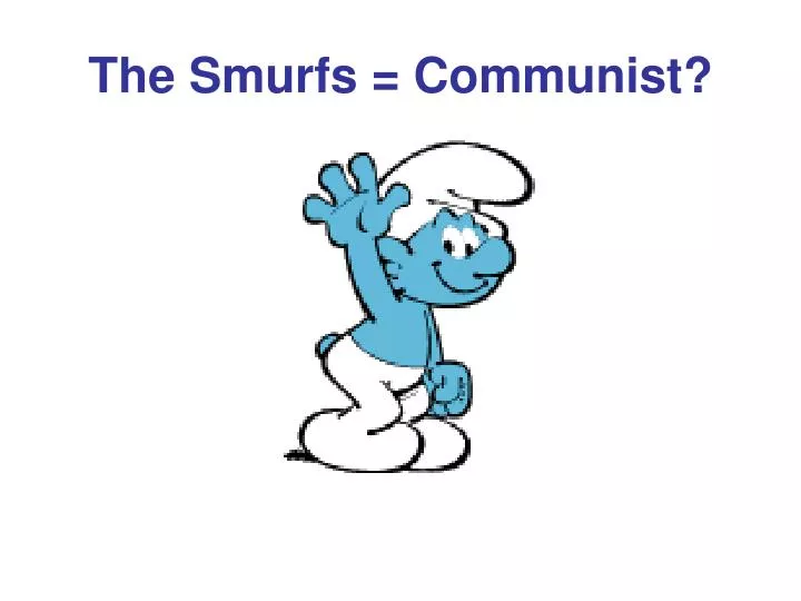 the smurfs communist