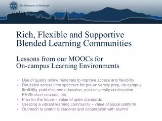 Rich, Flexible and Supportive Blended Learning Communities Lessons from our MOOCs for