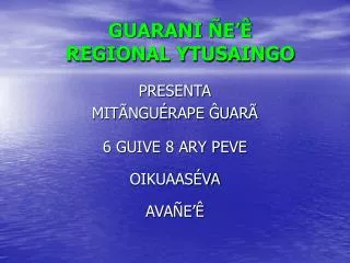 guarani e regional ytusaingo