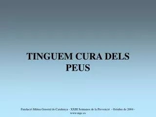 tinguem cura dels peus