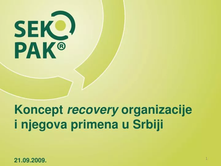 k oncept recovery organizacije i njegova primena u srbiji 21 09 2009