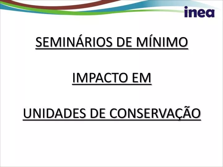 semin rios de m nimo impacto em unidades de conserva o