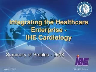 Integrating the Healthcare Enterprise - IHE Cardiology