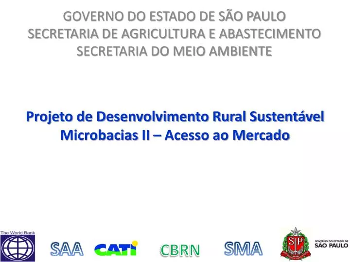 projeto de desenvolvimento rural sustent vel microbacias ii acesso ao mercado