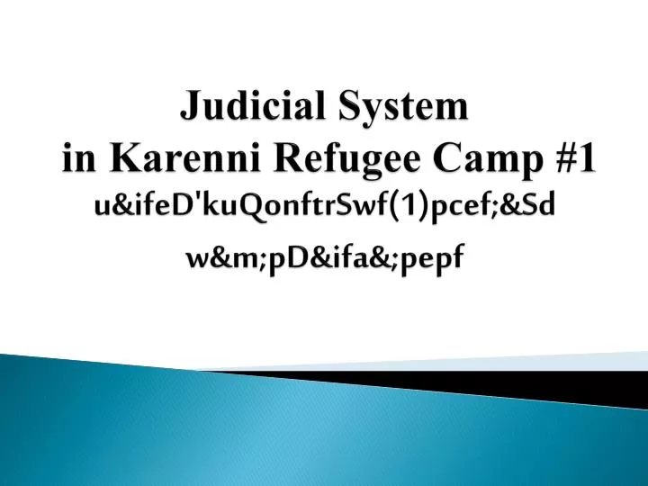 judicial system in karenni refugee camp 1 u ifed kuqonftrswf 1 pcef sd w m pd ifa pepf
