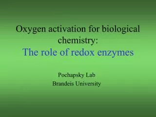 Oxygen activation for biological chemistry: The role of redox enzymes