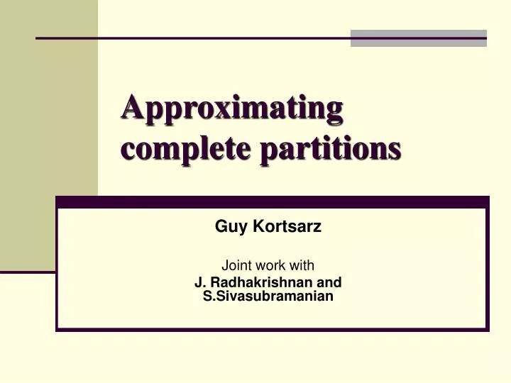 approximating complete partitions